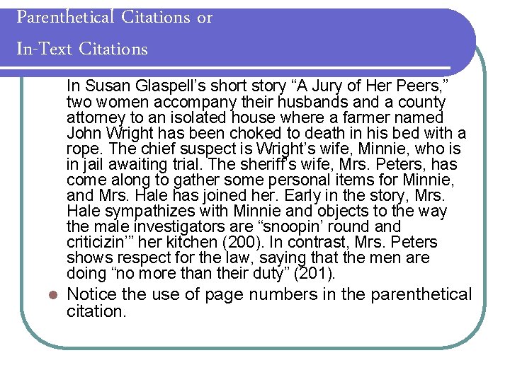 Parenthetical Citations or In-Text Citations In Susan Glaspell’s short story “A Jury of Her