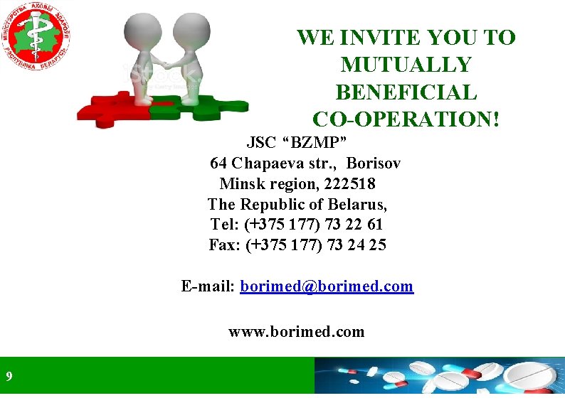 WE INVITE YOU TO MUTUALLY BENEFICIAL CO-OPERATION! JSC “BZMP” 64 Chapaeva str. , Borisov