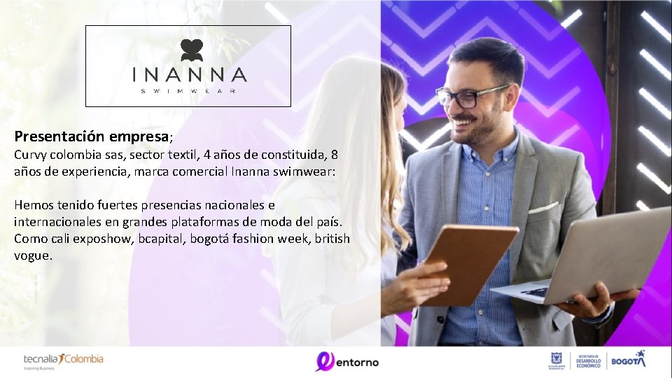 Presentación empresa; Curvy colombia sas, sector textil, 4 años de constituida, 8 años de