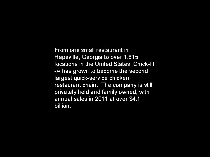 From one small restaurant in Hapeville, Georgia to over 1, 615 locations in the