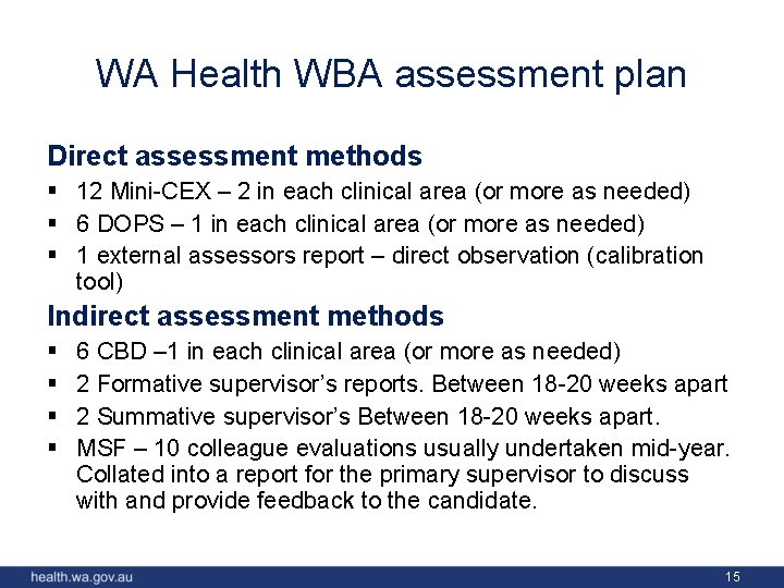 WA Health WBA assessment plan Direct assessment methods § 12 Mini-CEX – 2 in