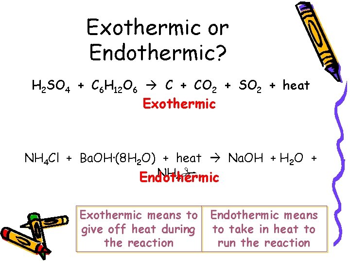 Exothermic or Endothermic? H 2 SO 4 + C 6 H 12 O 6