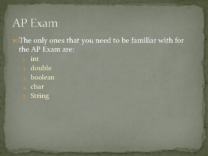 AP Exam The only ones that you need to be familiar with for the AP Exam The only ones that you need to be familiar with for the