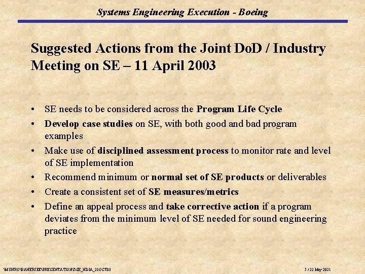 Systems Engineering Execution - Boeing Suggested Actions from the Joint Do. D / Industry Systems Engineering Execution - Boeing Suggested Actions from the Joint Do. D / Industry