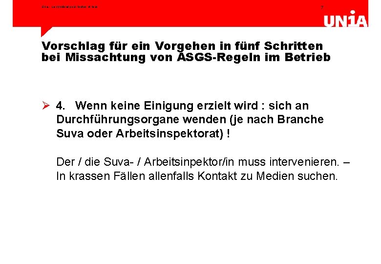 Unia - Le syndicat pour toutes et tous 7 Vorschlag für ein Vorgehen in