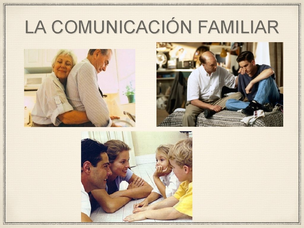 LA COMUNICACIÓN FAMILIAR 