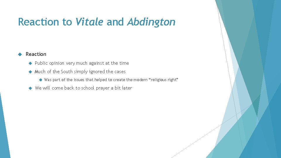Reaction to Vitale and Abdington Reaction Public opinion very much against at the time