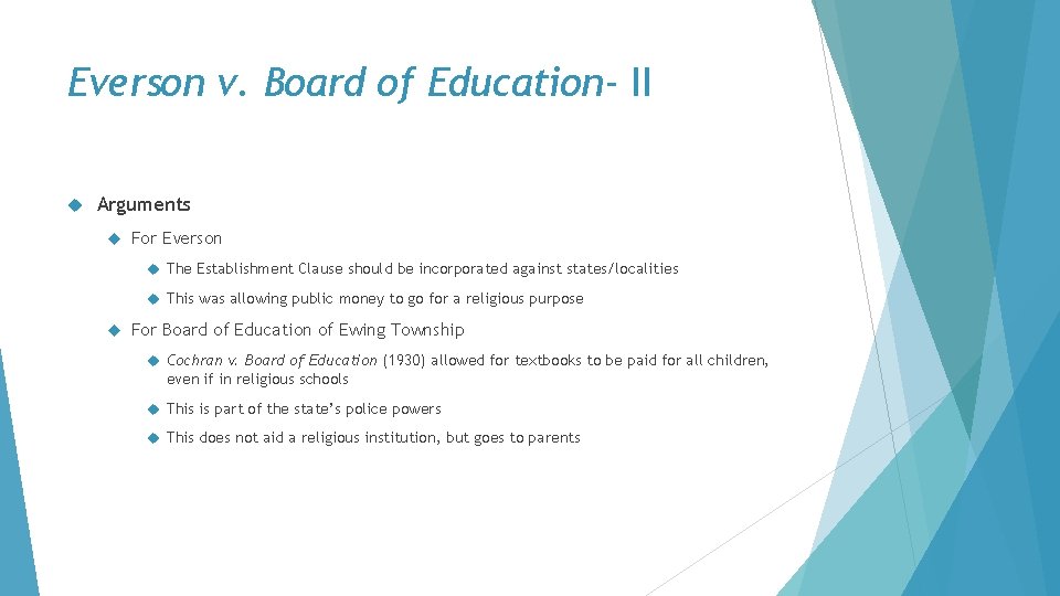 Everson v. Board of Education- II Arguments For Everson The Establishment Clause should be