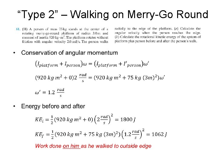 “Type 2” – Walking on Merry-Go Round • 