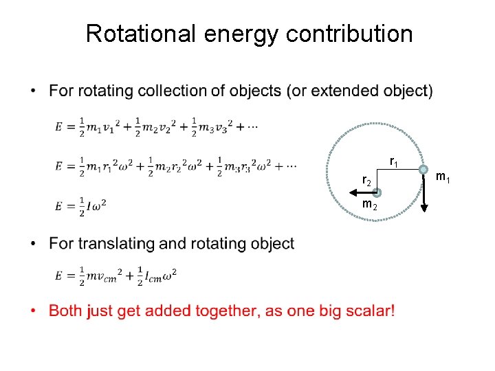 Rotational energy contribution • r 1 r 2 m 1 