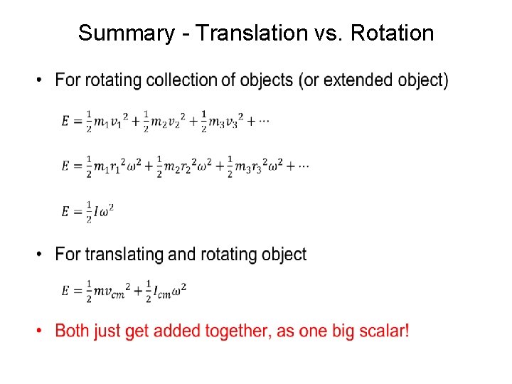 Summary - Translation vs. Rotation • 