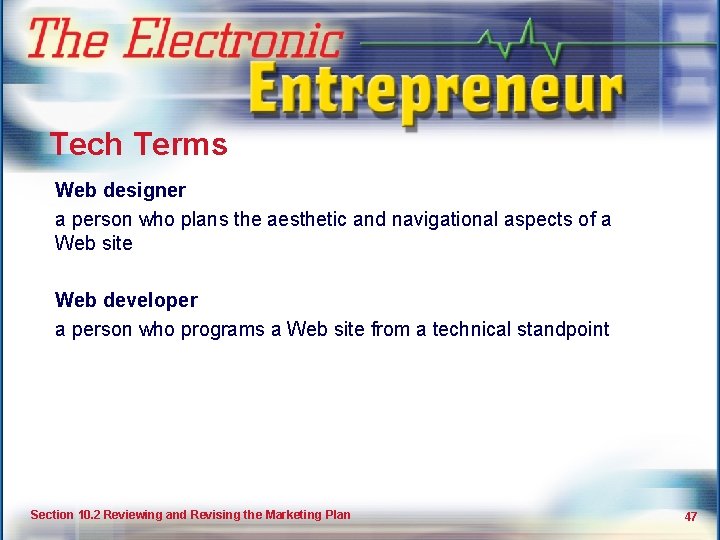The Marketing Plan Tech Terms Web designer a person who plans the aesthetic and