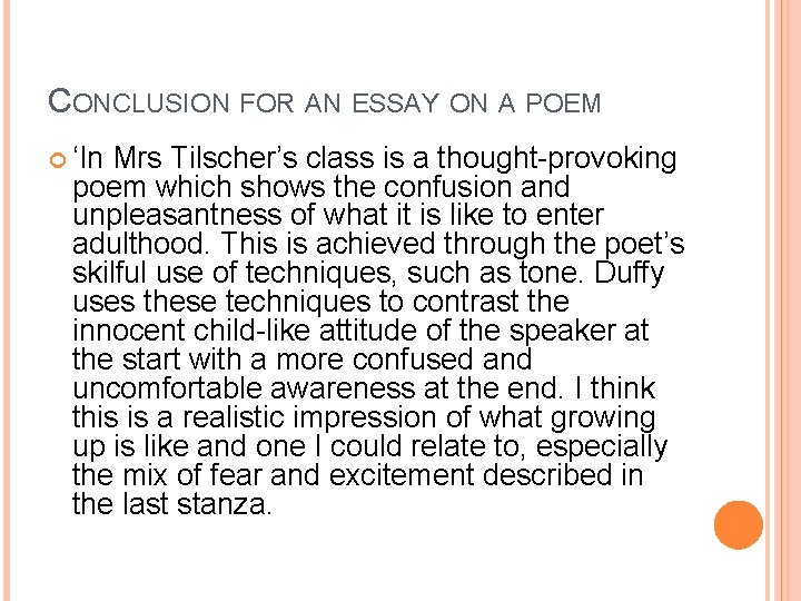 CONCLUSION FOR AN ESSAY ON A POEM ‘In Mrs Tilscher’s class is a thought-provoking
