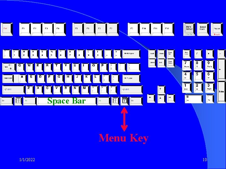 Space Bar Menu Key 1/1/2022 10 