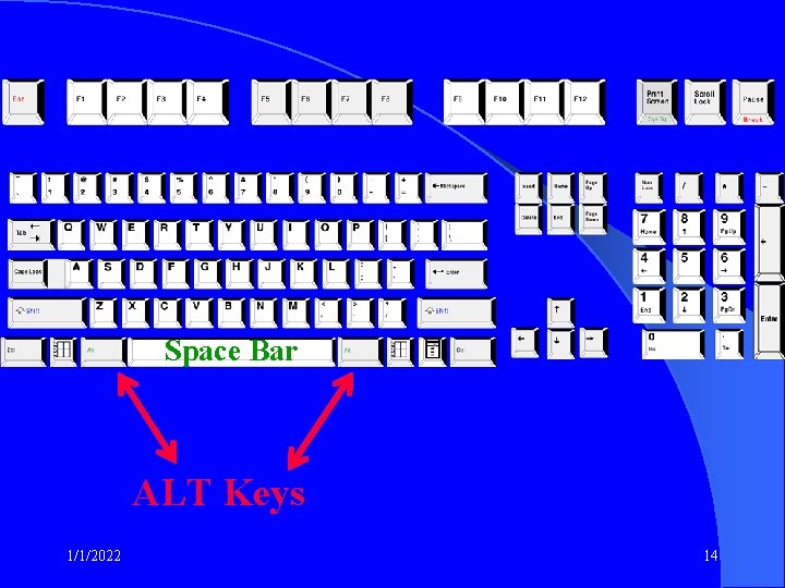Space Bar ALT Keys 1/1/2022 14 