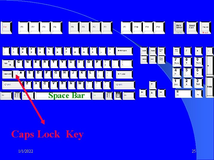 Space Bar Caps Lock Key 1/1/2022 25 