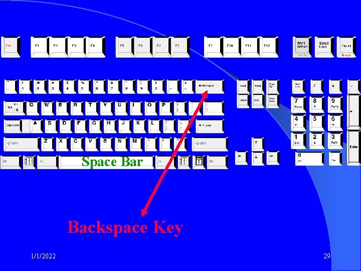 Space Bar Backspace Key 1/1/2022 29 