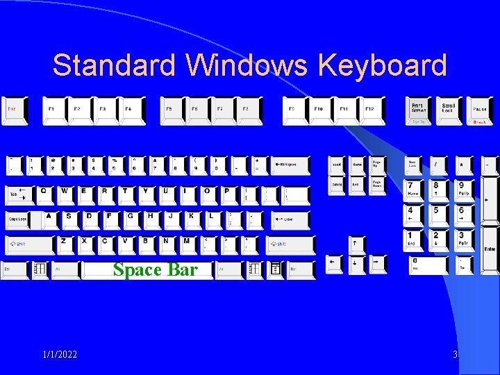 Standard Windows Keyboard Space Bar 1/1/2022 3 