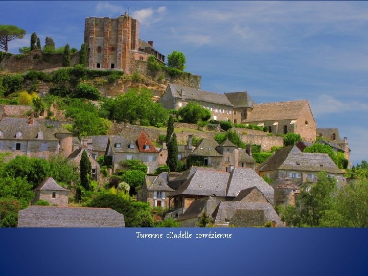 Turenne citadelle corrézienne 