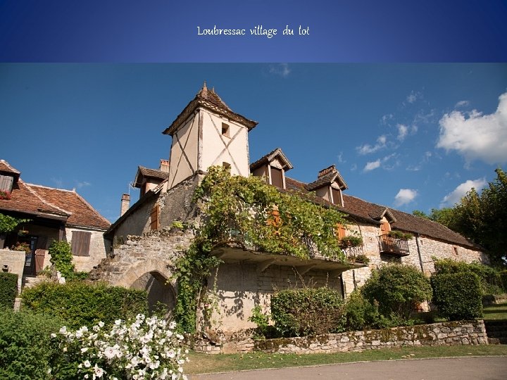 Loubressac village du lot 