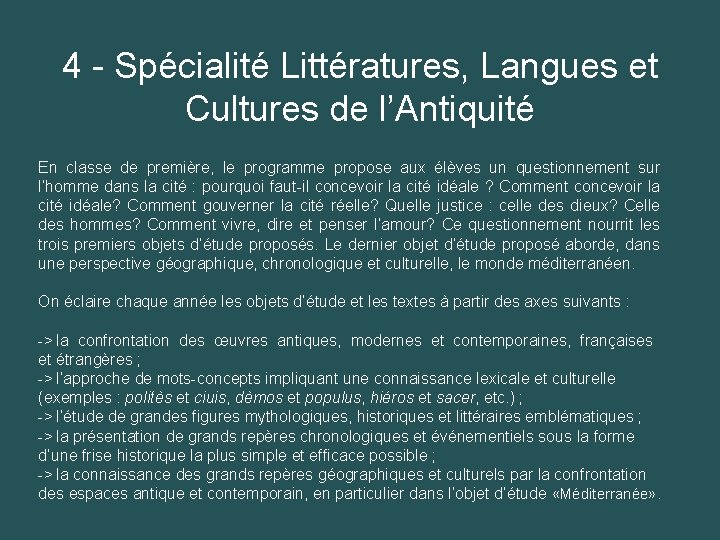 4 - Spécialité Littératures, Langues et Cultures de l’Antiquité En classe de première, le
