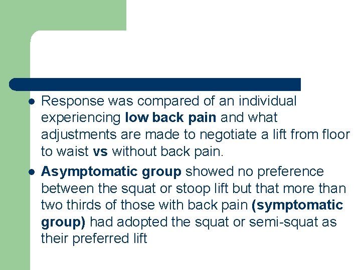 l l Response was compared of an individual experiencing low back pain and what