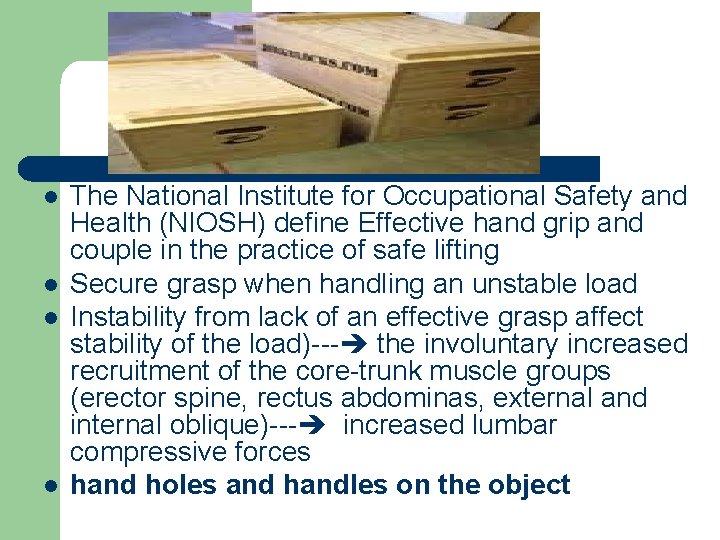 l l The National Institute for Occupational Safety and Health (NIOSH) define Effective hand