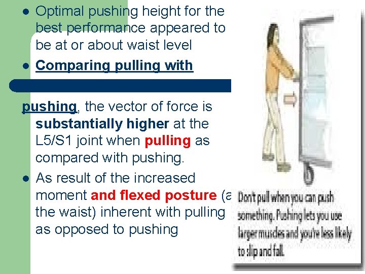 l l Optimal pushing height for the best performance appeared to be at or