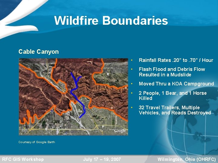 Wildfire Boundaries Cable Canyon • Rainfall Rates. 20” to. 70” / Hour • Flash