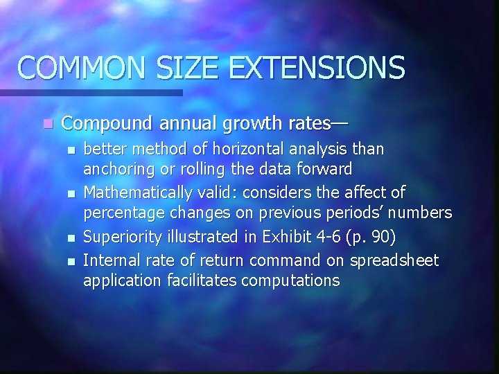 COMMON SIZE EXTENSIONS n Compound annual growth rates— n n better method of horizontal
