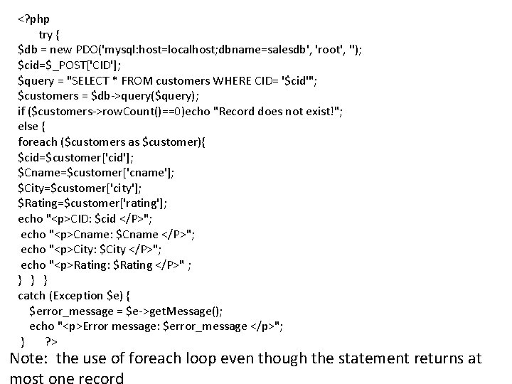 <? php try { $db = new PDO('mysql: host=localhost; dbname=salesdb', 'root', ''); $cid=$_POST['CID']; $query