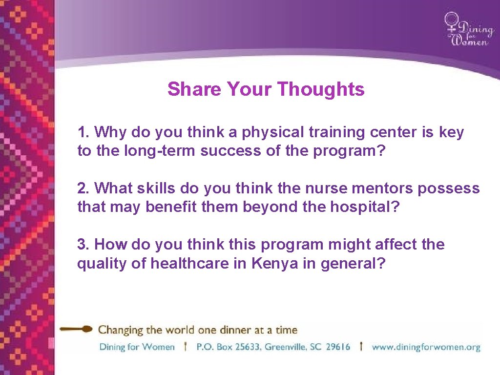 Share Your Thoughts 1. Why do you think a physical training center is key