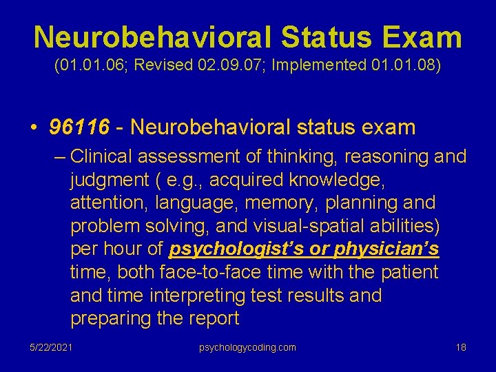 Neurobehavioral Status Exam (01. 06; Revised 02. 09. 07; Implemented 01. 08) • 96116