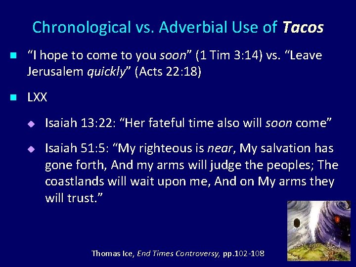 Chronological vs. Adverbial Use of Tacos n “I hope to come to you soon”