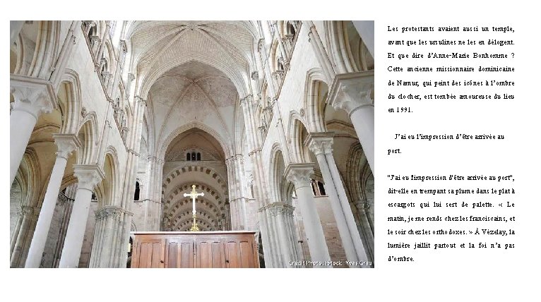 Les protestants avaient aussi un temple, avant que les ursulines ne les en délogent.