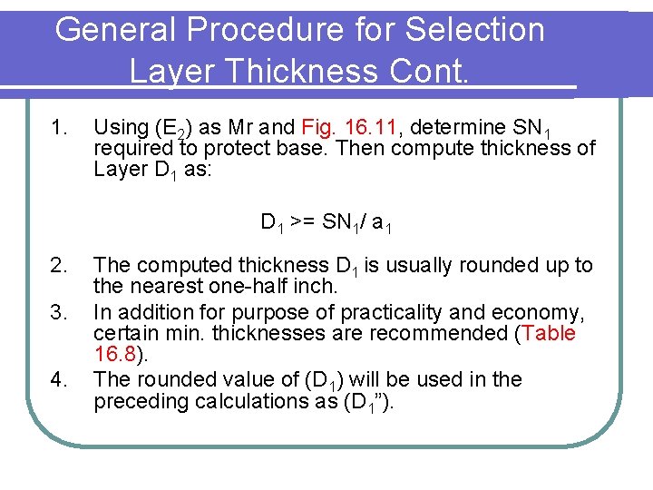 General Procedure for Selection Layer Thickness Cont. 1. Using (E 2) as Mr and