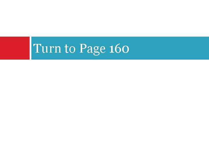 Turn to Page 160 