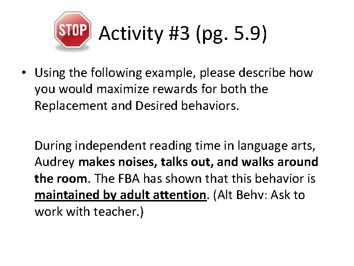 Activity #3 (pg. 5. 9) • Using the following example, please describe how you