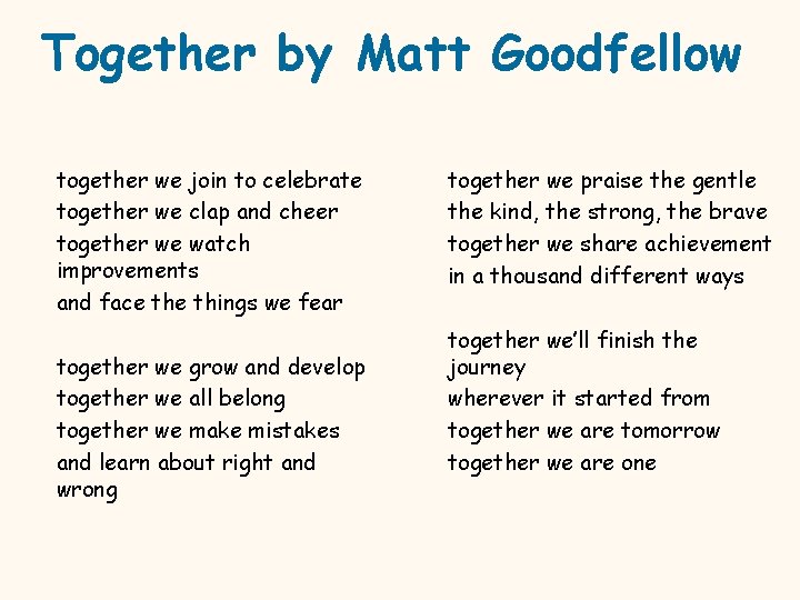 Together by Matt Goodfellow together we join to celebrate together we clap and cheer