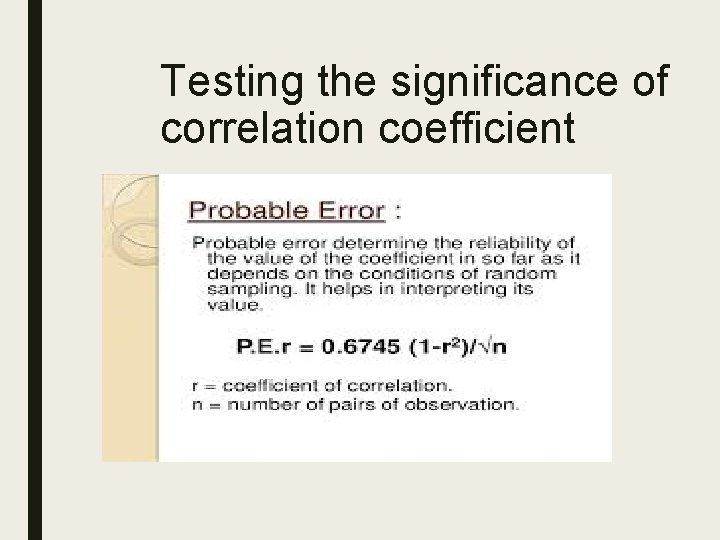 Testing the significance of correlation coefficient 