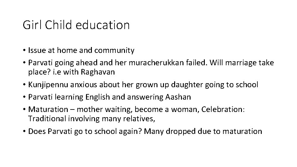 Girl Child education • Issue at home and community • Parvati going ahead and