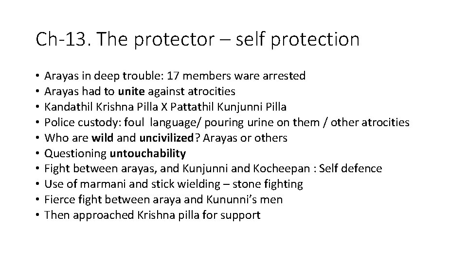 Ch-13. The protector – self protection • • • Arayas in deep trouble: 17