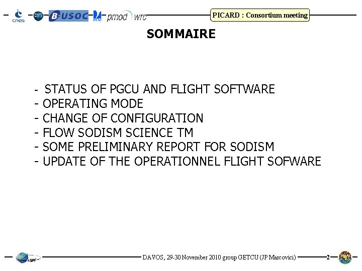 PICARD : Consortium meeting SOMMAIRE - STATUS OF PGCU AND FLIGHT SOFTWARE OPERATING MODE