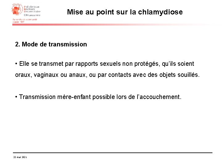 Mise au point sur la chlamydiose 2. Mode de transmission • Elle se transmet