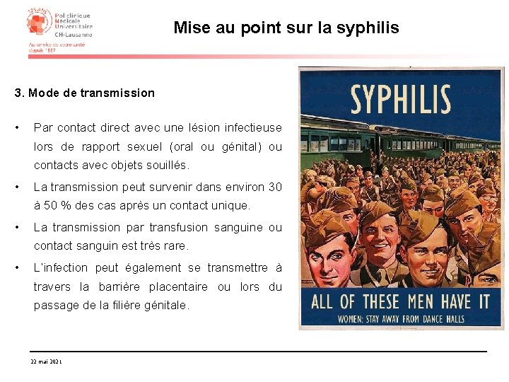 Mise au point sur la syphilis 3. Mode de transmission • Par contact direct