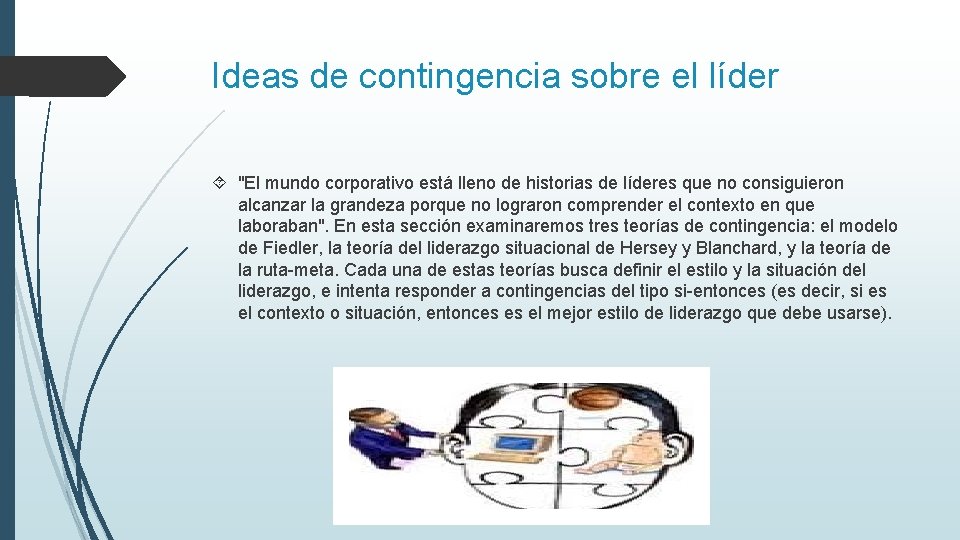 Ideas de contingencia sobre el líder "El mundo corporativo está lleno de historias de