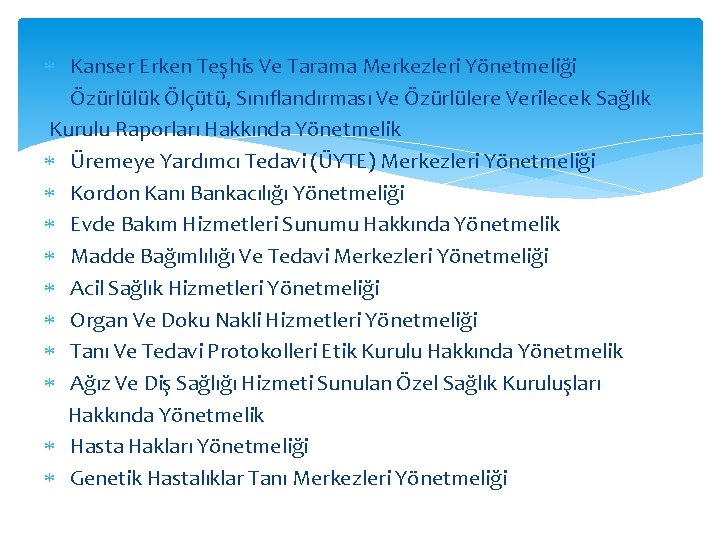  Kanser Erken Teşhis Ve Tarama Merkezleri Yönetmeliği Özürlülük Ölçütü, Sınıflandırması Ve Özürlülere Verilecek