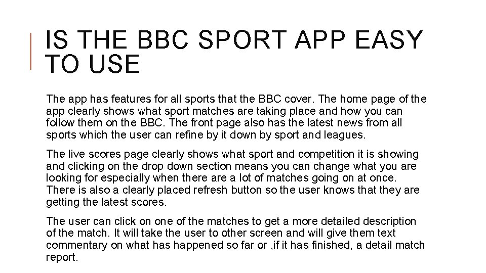 IS THE BBC SPORT APP EASY TO USE The app has features for all