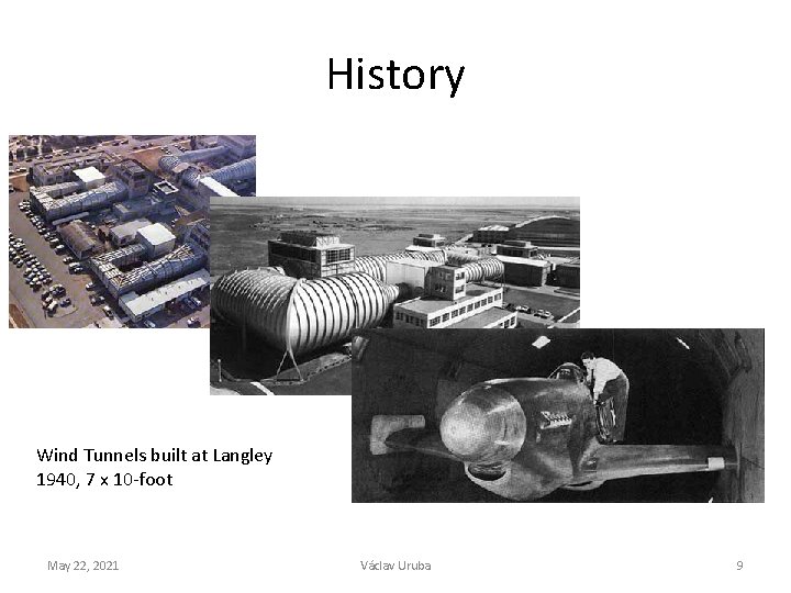 History Wind Tunnels built at Langley 1940, 7 x 10 -foot May 22, 2021