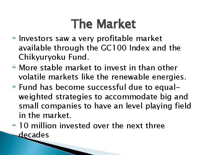 The Market Investors saw a very profitable market available through the GC 100 Index The Market Investors saw a very profitable market available through the GC 100 Index